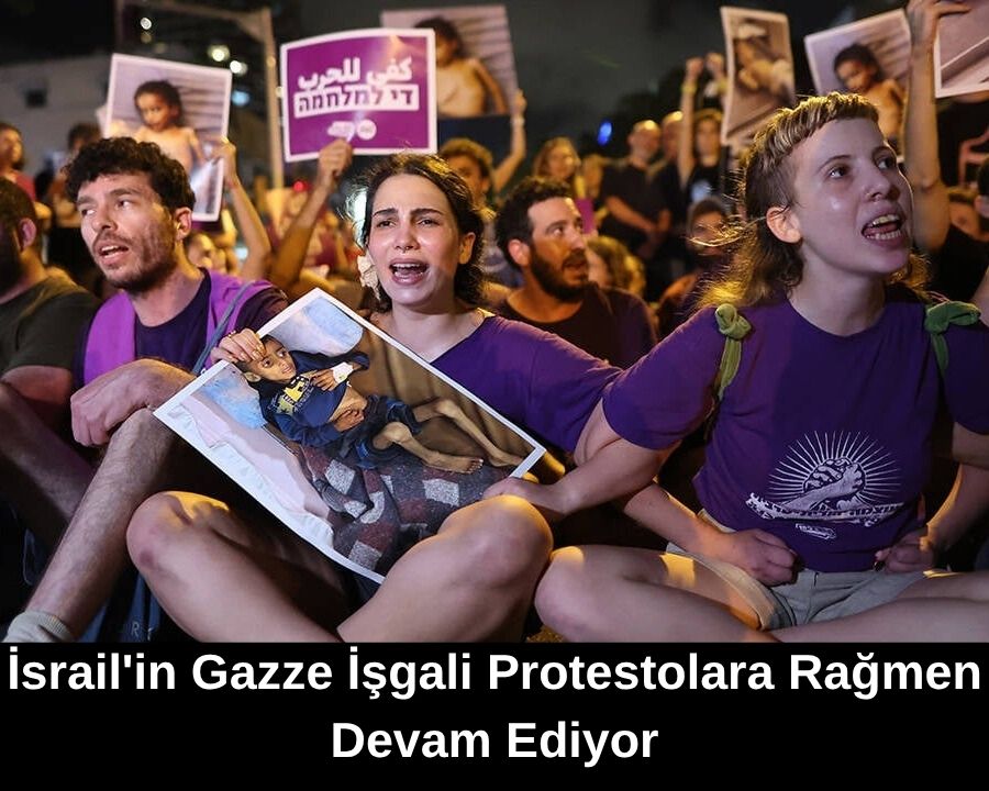 İsrail’in Gazze İşgali Protestolara Rağmen Devam Ediyor
